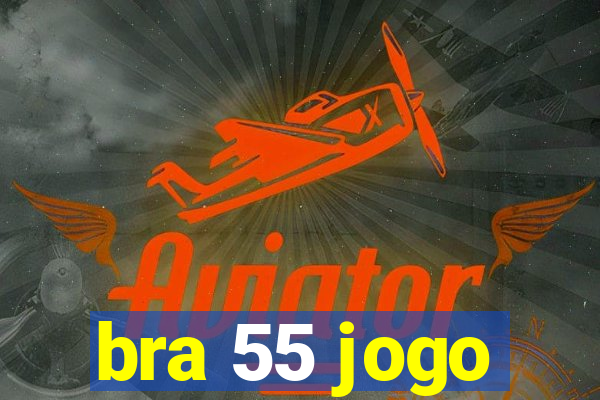 bra 55 jogo